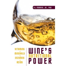 Step Kitap Wine's Nutritional Power: Vitamins - Minerals - Enzymes - Acids