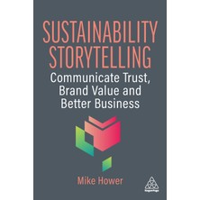 Step Kitap Sustainability Storytelling: Communicate Trust, Brand Value And Better Business