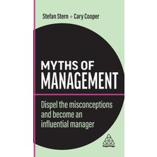 Step Kitap Myths Of Management: Dispel The Misconceptions And Become An Influential Manager