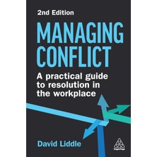 Step Kitap Managing Conflict: A Practical Guide To Resolution In The Workplace