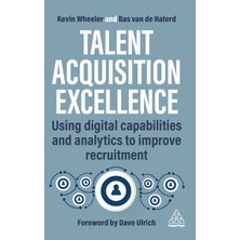 Step Kitap Talent Acquisition Excellence: Using Digital Capabilities And Analytics To Improve Recruitment