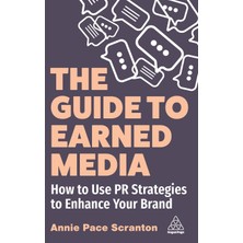 Step Kitap Guide To Earned Media: How To Use Pr Strategies To Enhance Your Brand