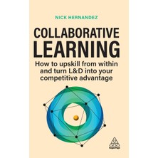Step Kitap Collaborative Learning: Upskill Your Workforce And Gain Competitive Advantage Through Shared Expertise
