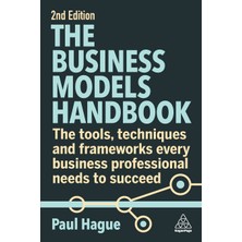 Step Kitap Business Models Handbook: The Tools, Techniques And Frameworks Every Business Professional Needs To Succeed