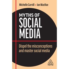 Step Kitap Myths Of Social Media: Dispel The Misconceptions And Master Social Media