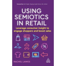 Step Kitap Using Semiotics In Retail: Leverage Consumer Insight To Engage Shoppers And Boost Sales