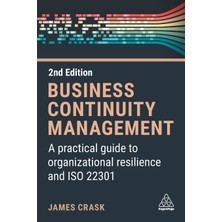 Step Kitap Business Continuity Management: A Practical Guide To Organization Resilience And Iso 22301