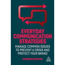 Step Kitap Everyday Communication Strategies: Manage Common Issues To Prevent A Crisis And Protect Your Brand