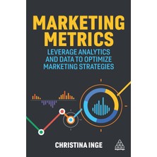 Step Kitap Marketing Metrics: Leverage Analytics And Data To Optimize Marketing Strategies