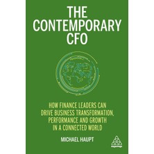 Step Kitap Contemporary Cfo: How Finance Leaders Can Drive Business Transformation, Performance And Growth In A Connected World