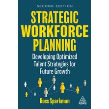 Step Kitap Strategic Workforce Planning: Developing Optimized Talent Strategies For Future Growth