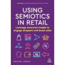 Step Kitap Using Semiotics In Retail: Leverage Consumer Insight To Engage Shoppers And Boost Sales