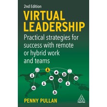 Step Kitap Virtual Leadership: Practical Strategies For Success With Remote Or Hybrid Work And Teams