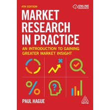 Step Kitap Market Research In Practice: An Introduction To Gaining Greater Market Insight