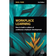 Step Kitap Workplace Learning: How To Build A Culture Of Continuous Employee Development