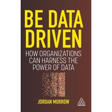 Step Kitap Be Data Driven: How Organizations Can Harness The Power Of Data