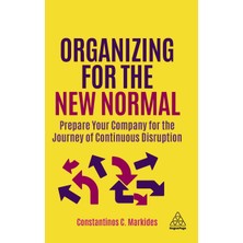 Step Kitap Organizing For The New Normal: Prepare Your Company For The Journey Of Continuous Disruption
