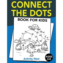 Step Kitap Connect The Dots Book For Kids Ages 4-8: Challenging And Fun Dot To Dot Puzzles For Kids, Toddlers, Boys And Girls Ages 4-6, 6-8