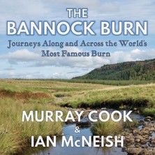 Step Kitap The Bannock Burn: Journeys Along And Across The World's Most Famous Burn