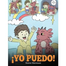 Step Kitap ¡yo Puedo!: (I Got This!) Una Linda Historia Para Dar Confianza A Los Niños En El Manejo De Situaciones Difíciles.