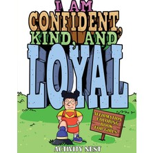 Step Kitap I Am Confident, Kind, And Loyal: Affirmation Coloring Book For Girls