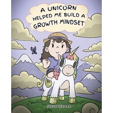 Step Kitap A Unicorn Helped Me Build A Growth Mindset: A Cute Children Story To Help Kids Build Confidence, Perseverance, And Develop A Growth Mindset.