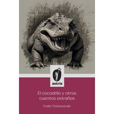 Step Kitap El Cocodrilo Y Otros Cuentos Extraños