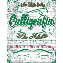 Step Kitap Calligrafia: Moderna E Hand Lettering Un Viaggio Tra Tradizione E Creatività