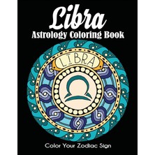 Step Kitap Libra Astrology Coloring Book: Color Your Zodiac Sign