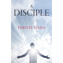 Step Kitap A Disciple: The Spiritual Path To Infinite Happiness