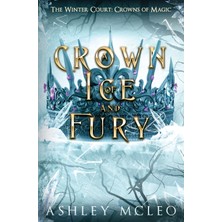 Step Kitap A Crown Of Ice And Fury, The Winter Court Series, Crowns Of Magic Universe