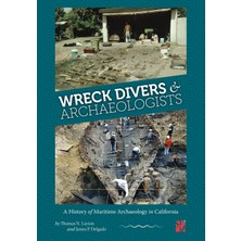 Step Kitap Wreck Divers & Archaeologists: A History Of Maritime Archaeology In California