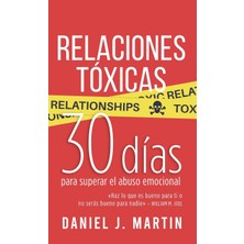 Step Kitap Relaciones Tóxicas: 30 Días Para Superar El Abuso Emocional Y Recuperar Tu Amor Propio