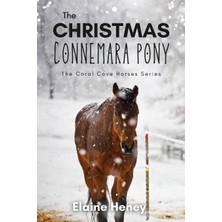 Step Kitap The Christmas Connemara Pony - The Coral Cove Horses Series