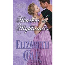 Step Kitap Heather And The Highlander: A Regency Romance