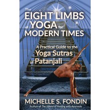 Step Kitap The Eıght Lımbs Of Yoga For Modern Tımes: A Practıcal Guıde To The Yoga Sutras Of Patanjalı