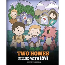 Step Kitap Two Homes Filled With Love: A Story About Divorce And Separation