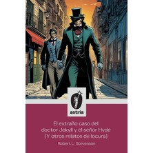 Step Kitap El Extraño Caso Del Doctor Jekyll Y El Señor Hyde (Y Otros Relatos De Locura)