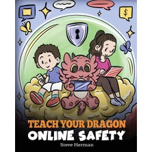 Step Kitap Teach Your Dragon Online Safety: A Story About Navigating The Internet Safely And Responsibly