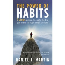 Step Kitap The Power Of Habits: 7 Steps To Create The Life You Want Through Small Actions