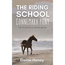 Step Kitap The Riding School Connemara Pony - The Coral Cove Horses Series