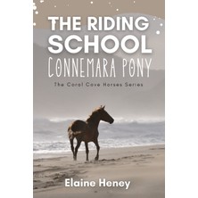 Step Kitap The Riding School Connemara Pony - The Coral Cove Horses Series