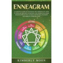 Step Kitap Enneagram: An Essential Guide To Unlocking The 9 Personality Types To Increase Your Self-Awareness And Understand Other Personalities So You Can Build Better Relationships And Improve Communication