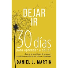 Step Kitap Dejar Ir: 30 Días Para Aprender A Soltar
