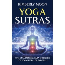 Step Kitap Yoga Sutras: Una Guía Esencial Para Entender Los Yoga Sutras De Patanjali
