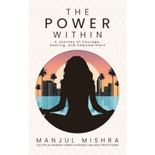 Step Kitap The Power Within: A Journey Of Courage, Healing, And Empowerment