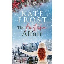 Step Kitap The Amsterdam Affair: (A Romantic Escape Book)
