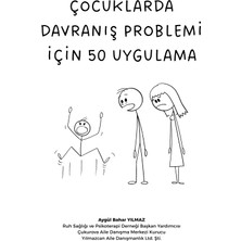 Yılmazcan Aile Danışmanlık Çocukların Davranış Problemi Için 50 Uygulama