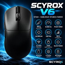Scyrox V6 8k Hz Pixart 3950 Sensör Kailh Switch Siyah Kablosuz Simetrik Gaming Mouse