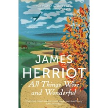 Str Store All Things Wise And Wonderful: The Classic Memoirs Of A Yorkshire Country Vet